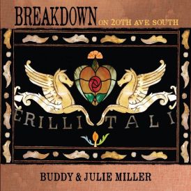 Buddy & Julie Miller Miller - Breakdown On 20th Ave. South... 