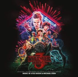 Kyle Dixon and Michael Stein - Stranger Things 3 (Original S... 
