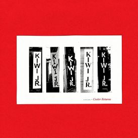 Kiwi Jr. - Cooler Returns... 