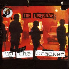 Libertines - Up The Bracket... 