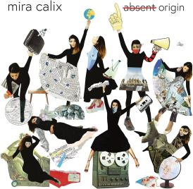Mira Calix - Absent Origin... 