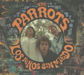 The Parrots - Los Ninos Sin Miedo... 