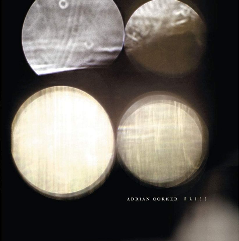 Adrian Corker - Raise on CD