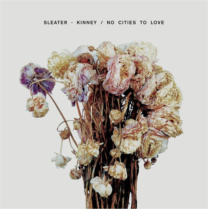 Sleater-Kinney - No Cities To Love on CD