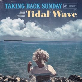 Taking Back Sunday - Tidal Wave... 