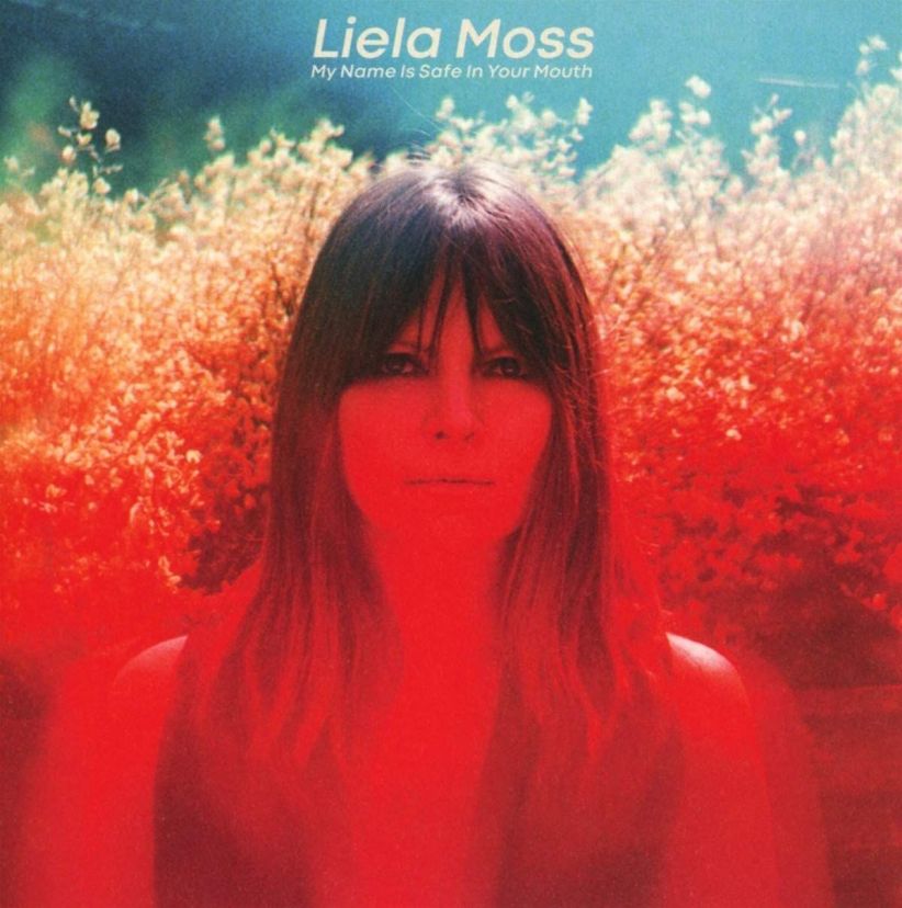 Liela Moss - My Name Is Safe In Your Mouth on CD
