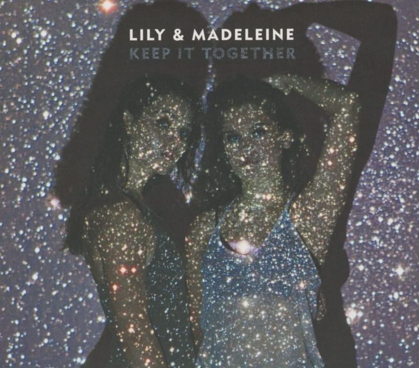 Lily and Madeleine - Keep It Together on CD