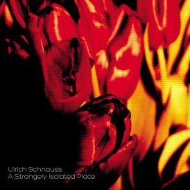 Ulrich Schnauss - A Strangely Isolated Place ... 