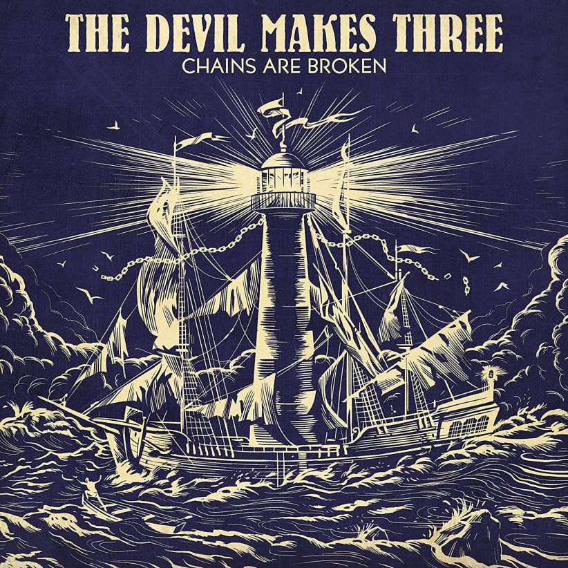The Devil Makes Three - Chains Are Broken on CD