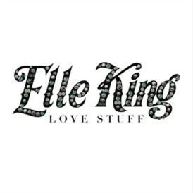 Elle King - Love Stuff... 