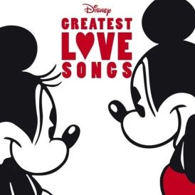 Disney's Greatest Love Songs... 