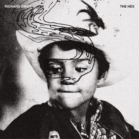 Richard Swift - The Hex... 