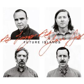 Future Islands - As Long As You Are (Alternate Artwork)... 