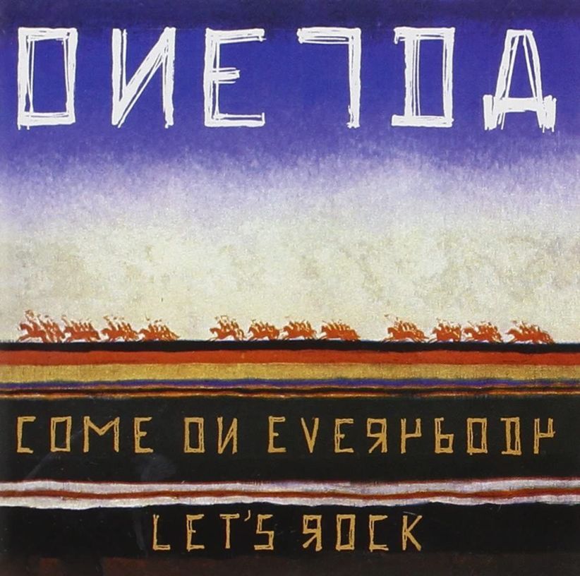 Oneida - Come on Everybody Let's Rock on CD