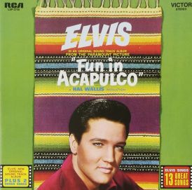 Elvis Presley - Fun In Acapulco... 
