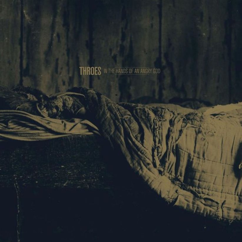 Throes - In The Hands Of An Angry God on CD