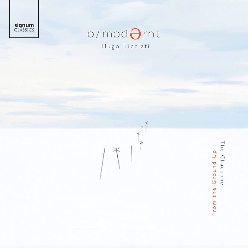 O Modernt Chamber Orchest - From The Ground Up - The Chaconne on CD