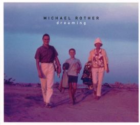 Michael Rother - Dreaming... 