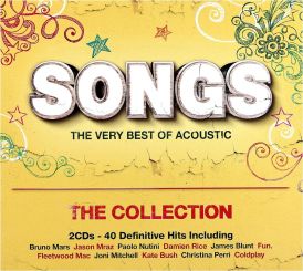 Songs (The Very Best Of Acoustic) The Collection... 