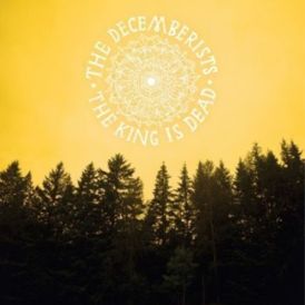 The Decemberists - The King Is Dead... 