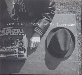 John Hiatt - Terms of My Surrender... 
