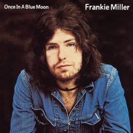 Frankie Miller - Once In A Blue Moon... 