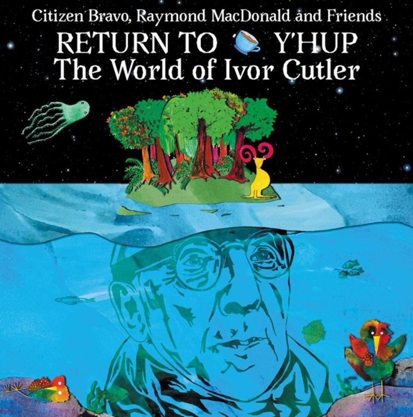 Return To Y'hup - The Worl Of Ivor Cutler on CD