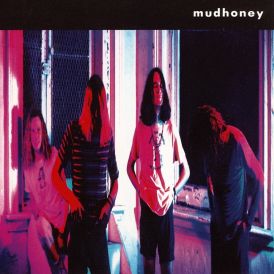 Mudhoney... 