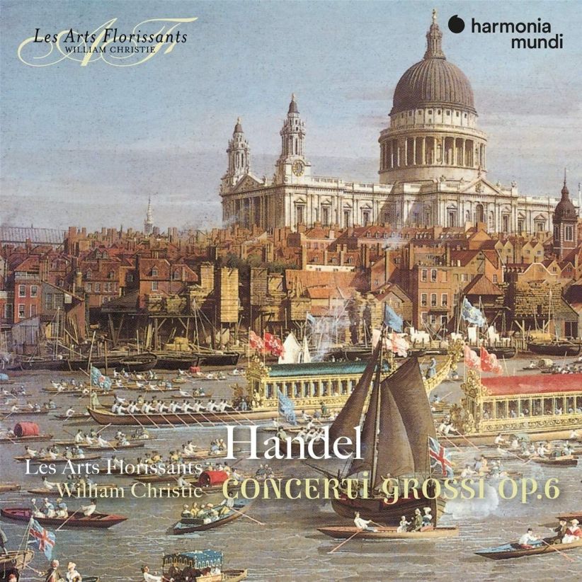 Les Arts Florissants - Handel - Concerti Grossi on CD