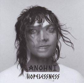 Anohni - Hopelessness... 