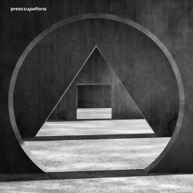 Preoccupations - New Material... 
