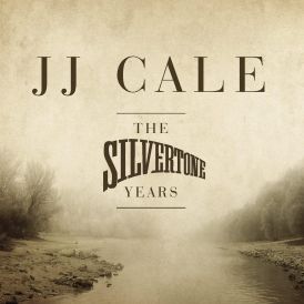 JJ Cale - The Silvertone Years... 