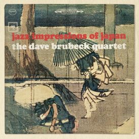 The Dave Brubeck Quartet - Jazz Impressions Of Japan... 