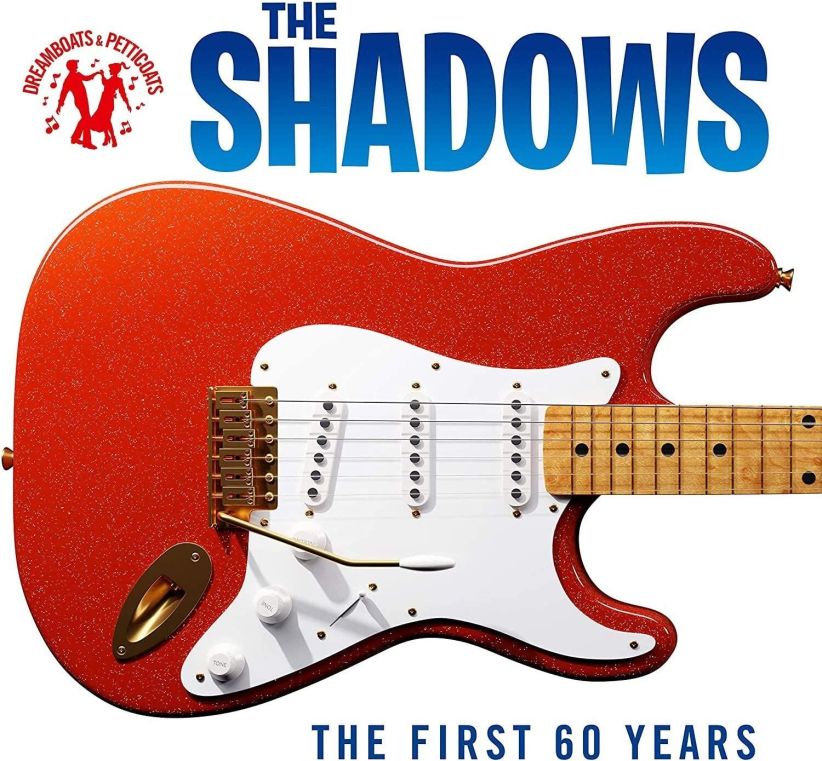 Dreamboats & Petticoats Presents - The Shadows - The First 60 Years on CD