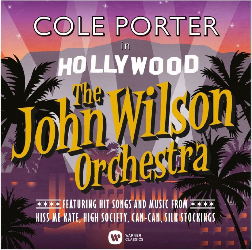 The John Wilson Orchestra - Cole Porter in Hollywood on CD