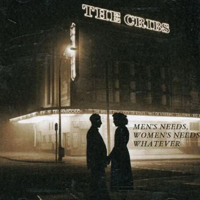 The Cribs - Men's Needs, Women's Needs, Whatever on CD