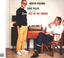 Martin Freeman and Eddie Piller Present Jazz on The Corner... 