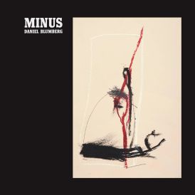 Daniel Blumberg - Minus... 