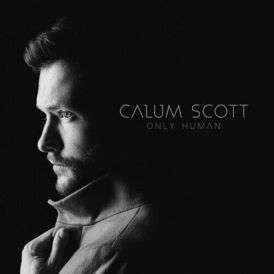 Calum Scott - Only Human... 
