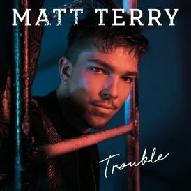 Matt Terry - Trouble... 