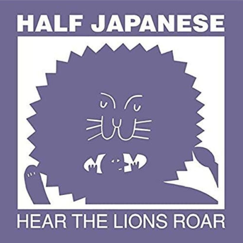 Half Japanese - Hear The Lions Roar on CD
