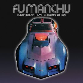 Fu Manchu - Return To Earth... 