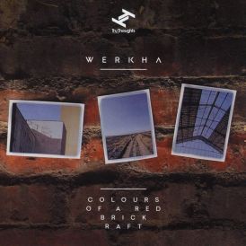 Werkha - Colours Of A Red Brick Raft... 