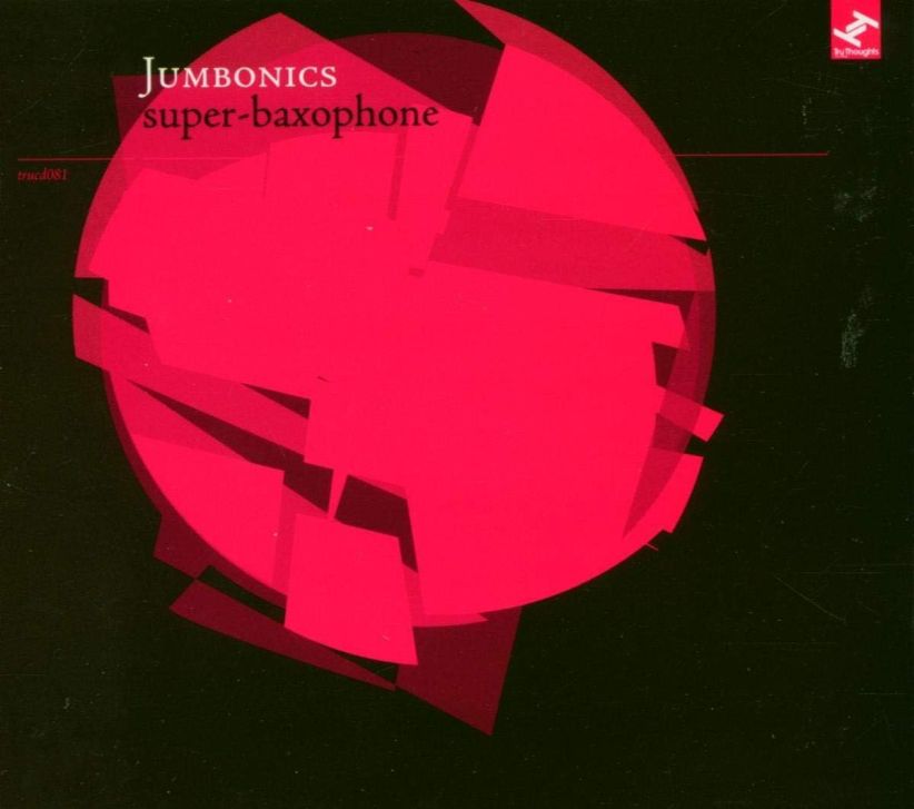 Jumbonics - Super-Baxophone on CD