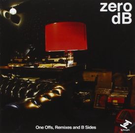 Zero Db - One Offs Remixes And B Sides... 
