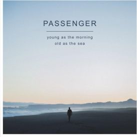 Passenger - Young As The Morning Old As The Sea... 