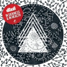 Dizz1 - In Sickness And In Health... 