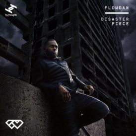 Flowdan - Disaster Piece... 