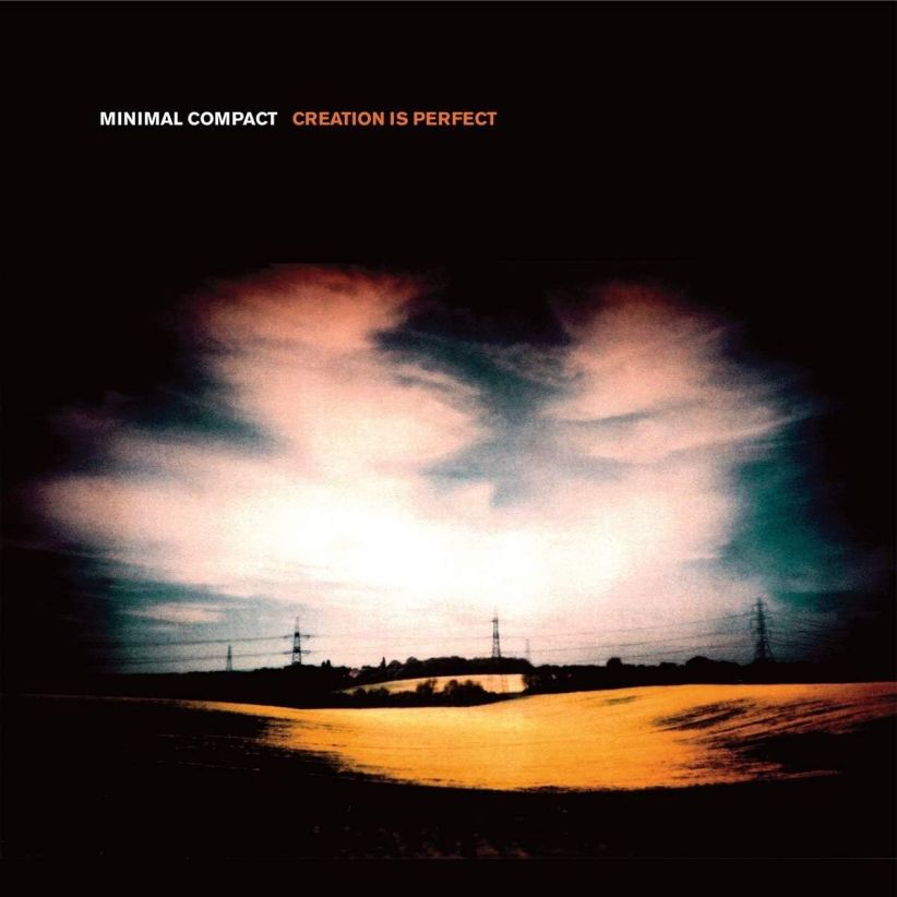 Creation is Perfect - Minimal Compact on CD