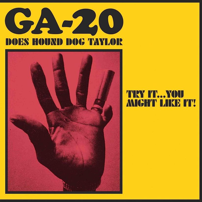 Ga-20 - Does Hound Dog Taylor: Try It...You Might Like It! on CD